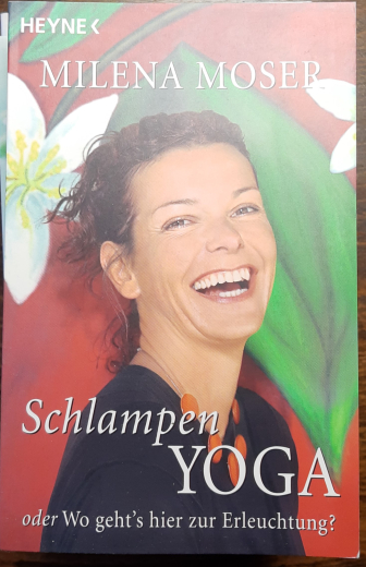 Schlampen YOGA - Milena Moser, Taschenbuch SH