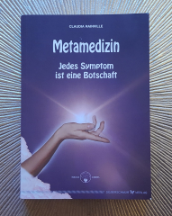 Metamedizin - Jedes Symptom ist eine Botschaft / Claudia Rainville, Taschenbuch SH