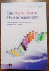 Die Aura - Soma Meisteressenzen - Pomander und ... von Anita Bind-Klinger, Taschenbuch SH